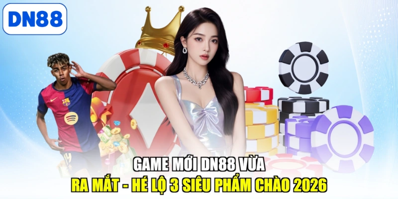 Game mới DN88 vừa ra mắt