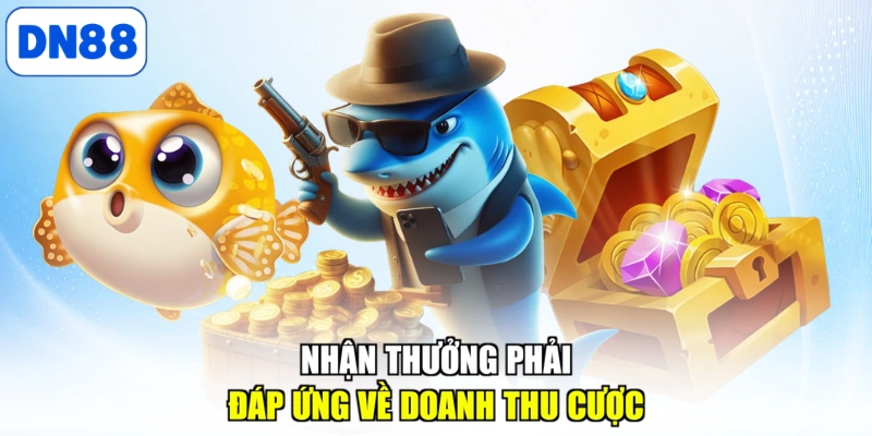 Nhận thưởng phải đáp ứng về doanh thu cược