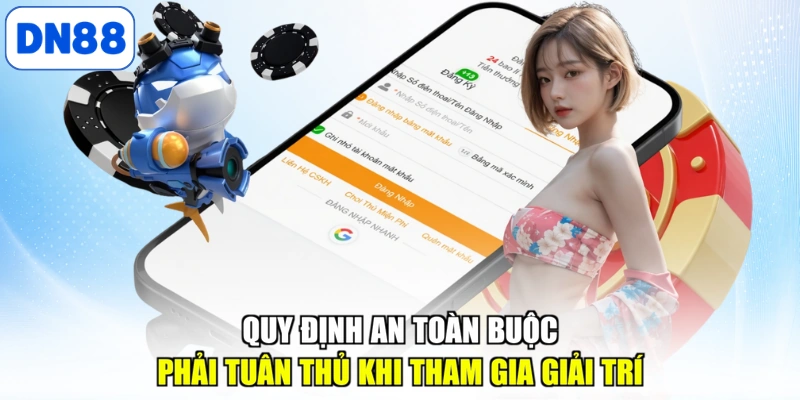 Quy định an toàn buộc phải tuân thủ khi tham gia giải trí