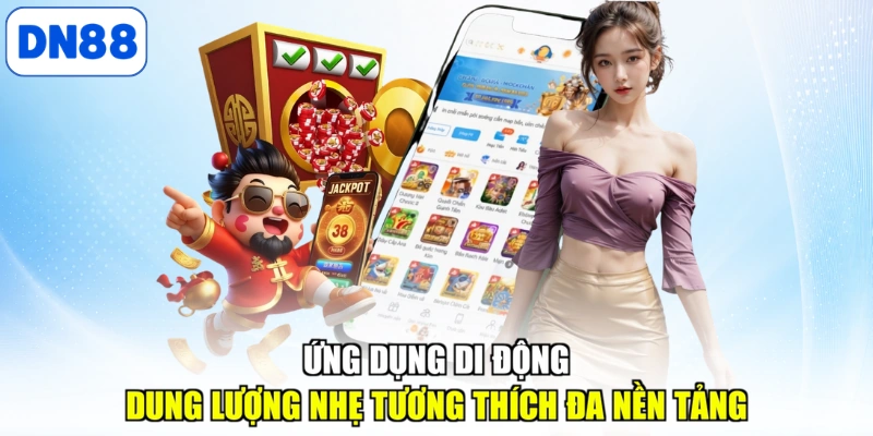 Ứng dụng di động dung lượng nhẹ tương thích đa nền tảng